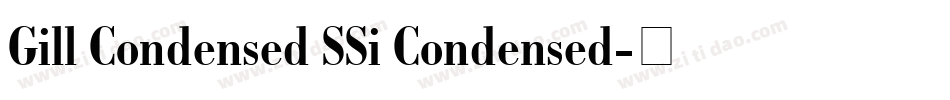 Gill Condensed SSi Condensed字体转换